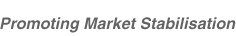 Promoting Market Stabilisation