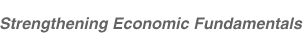 Strengthening Economic Fundamentals
