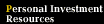 Personal Investment Resources