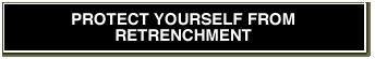 Protect yourself from retrenchment