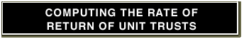 Computing the rate of return of unit trusts