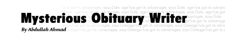 Mysterious Obituary Writer - by Abdullah Ahmad