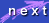 next