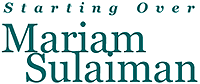 starting Over Mariam Sulaiman