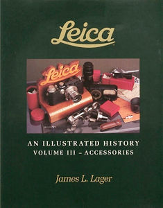 An Illustrated History on Leica -System Accessories - Volume  3
